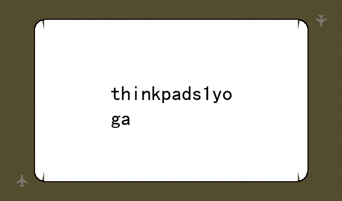 thinkpads1yoga