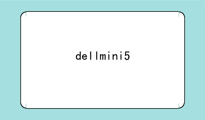 dellmini5