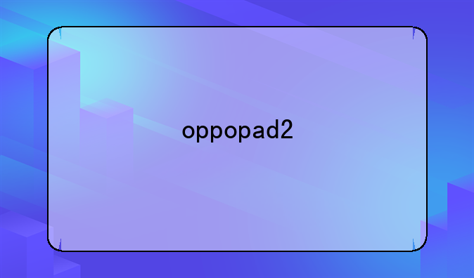 oppopad2