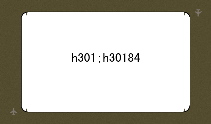h301;h30184
