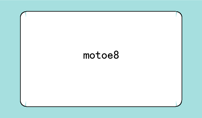 motoe8