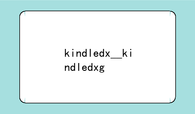 kindledx__kindledxg