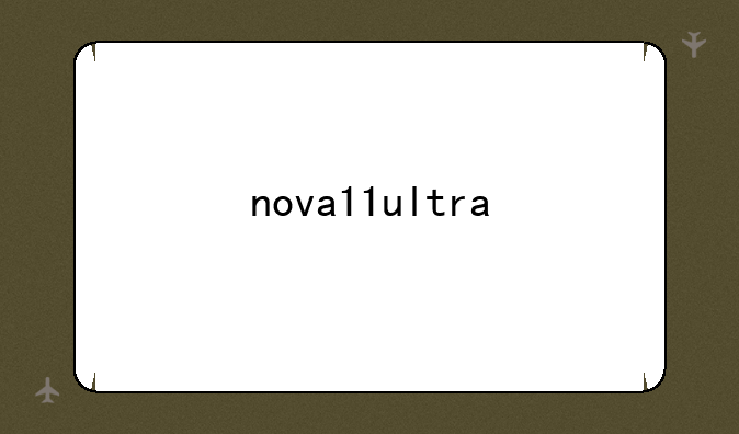 nova11ultra