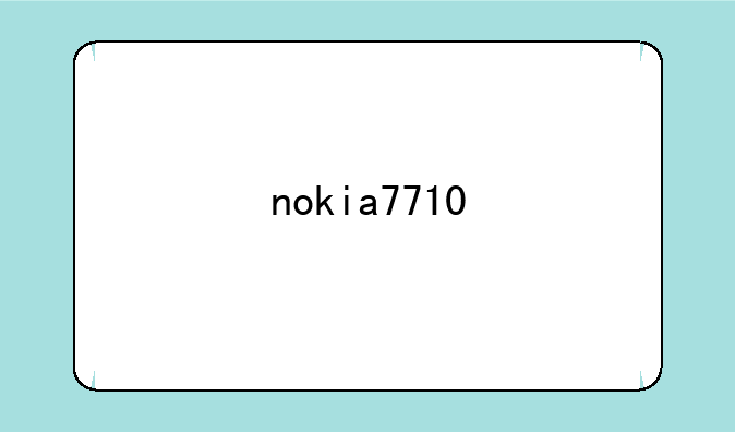 nokia7710