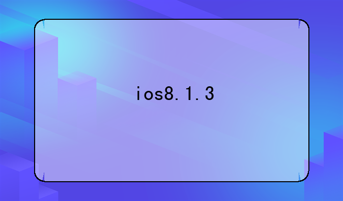 ios8.1.3